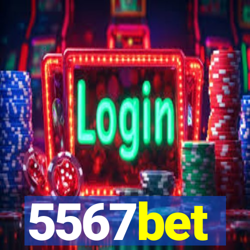 5567bet