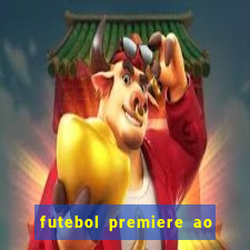 futebol premiere ao vivo gratis