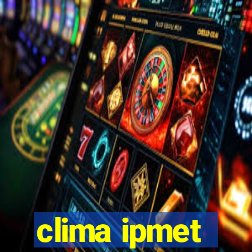 clima ipmet