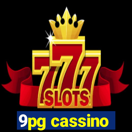 9pg cassino