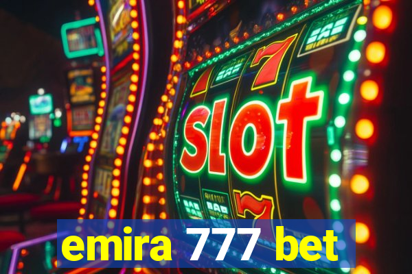 emira 777 bet