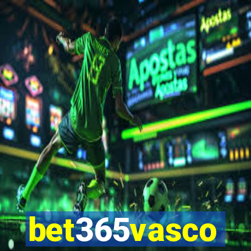 bet365vasco