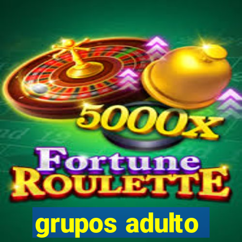 grupos adulto