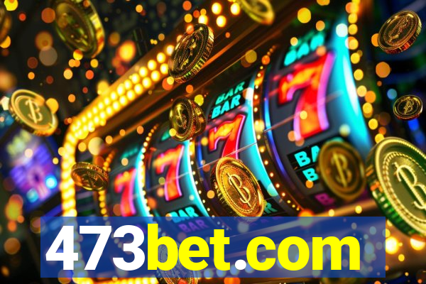 473bet.com