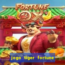 jogo tiger fortune paga mesmo