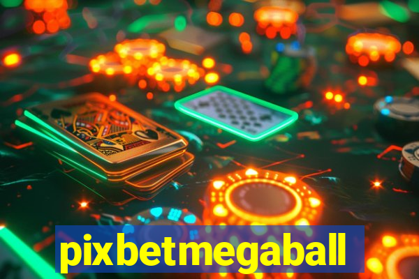 pixbetmegaball