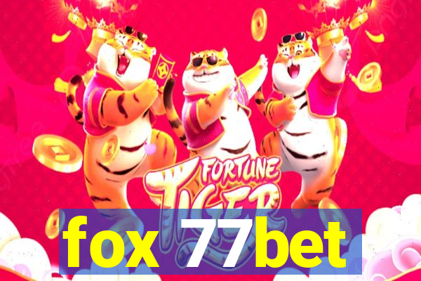 fox 77bet