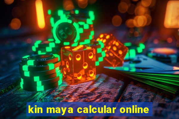 kin maya calcular online