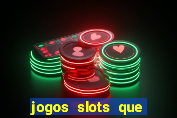 jogos slots que pagam no cadastro