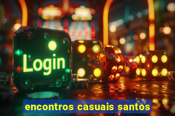 encontros casuais santos