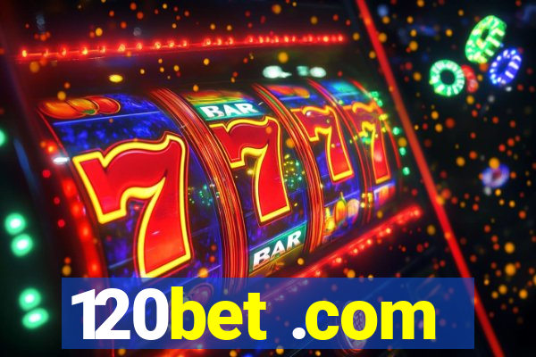 120bet .com