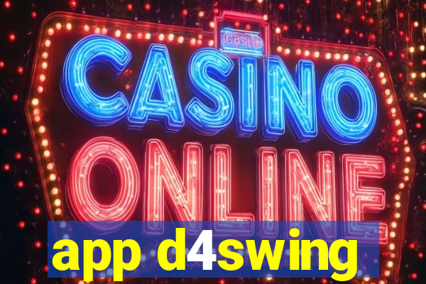 app d4swing