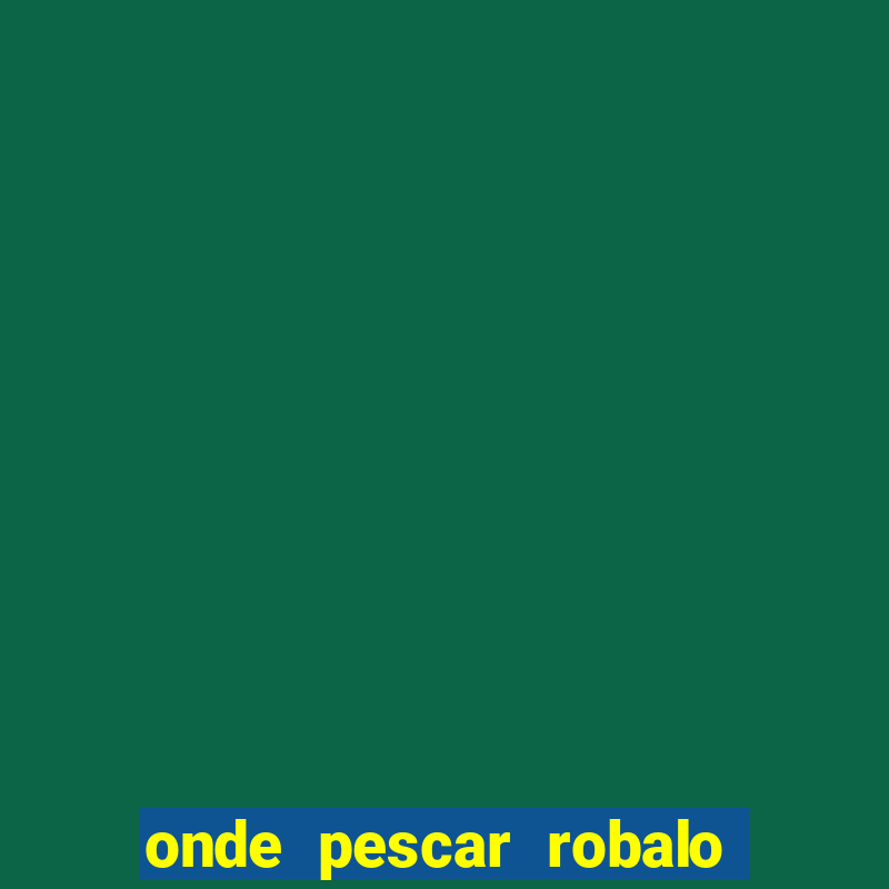 onde pescar robalo far cry 5