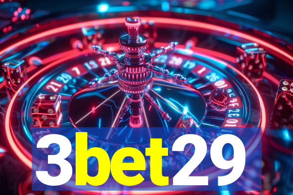 3bet29