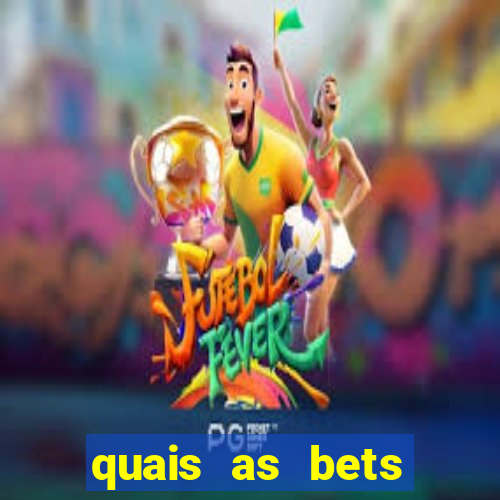 quais as bets legalizadas no brasil