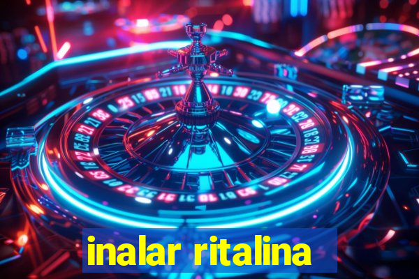 inalar ritalina