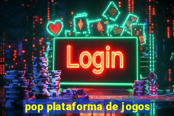 pop plataforma de jogos