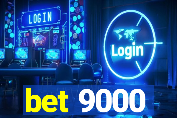 bet 9000