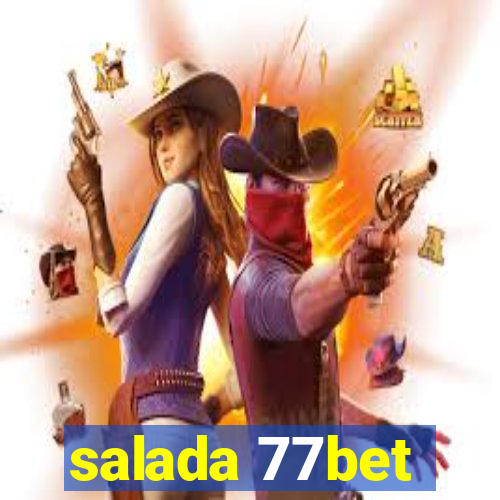 salada 77bet