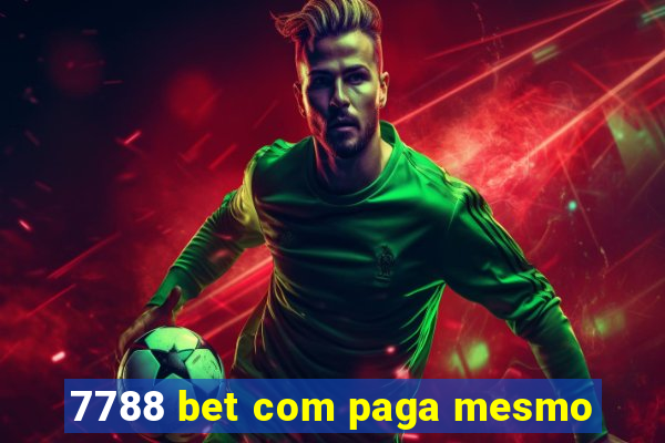 7788 bet com paga mesmo