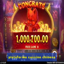 plataforma cassino chinesa