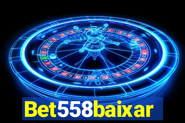 Bet558baixar