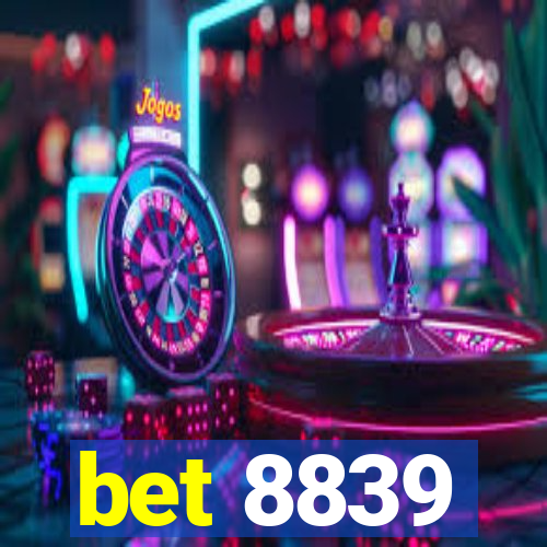 bet 8839