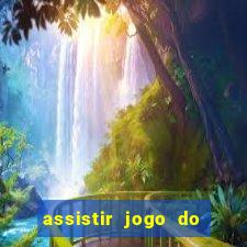 assistir jogo do flamengo multicanais