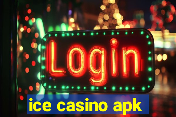 ice casino apk