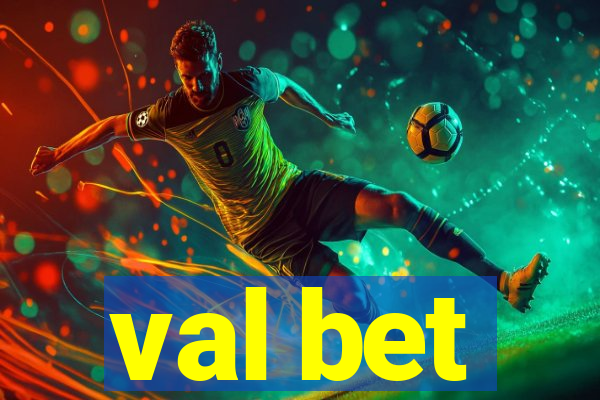 val bet