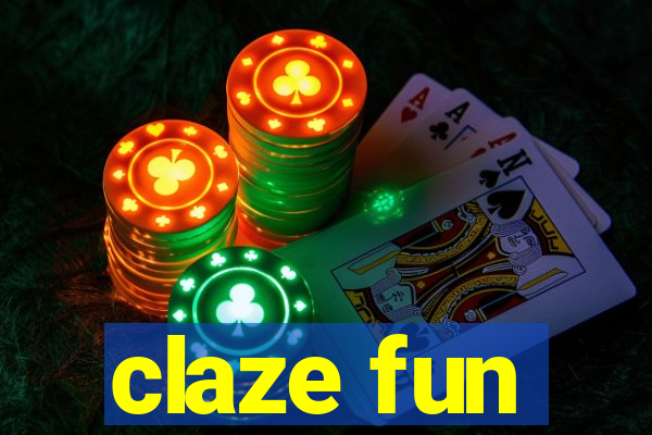 claze fun