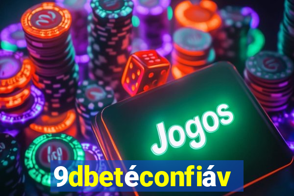 9dbetéconfiável