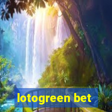 lotogreen bet