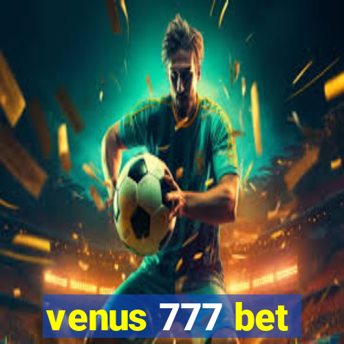 venus 777 bet