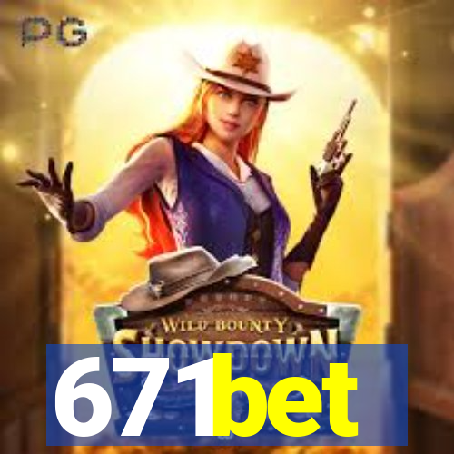 671bet