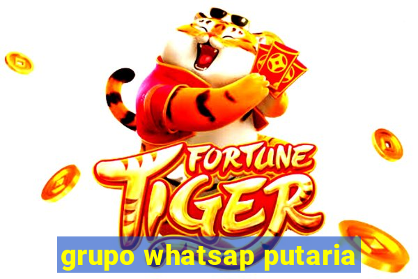 grupo whatsap putaria