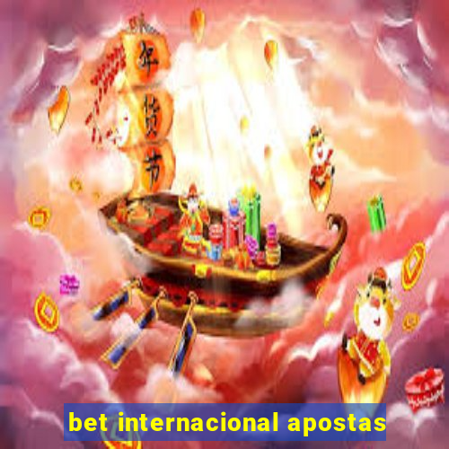 bet internacional apostas