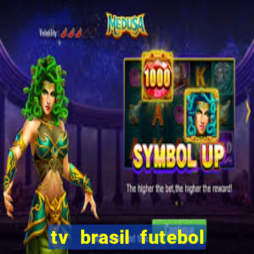 tv brasil futebol da hora