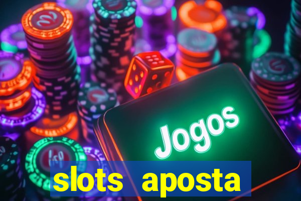 slots aposta mínima 1 centavo