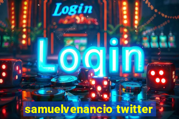 samuelvenancio twitter