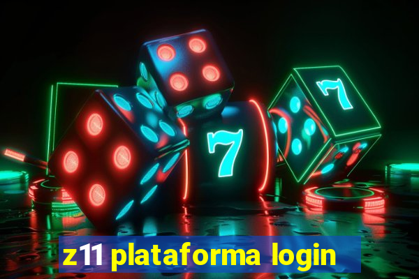 z11 plataforma login