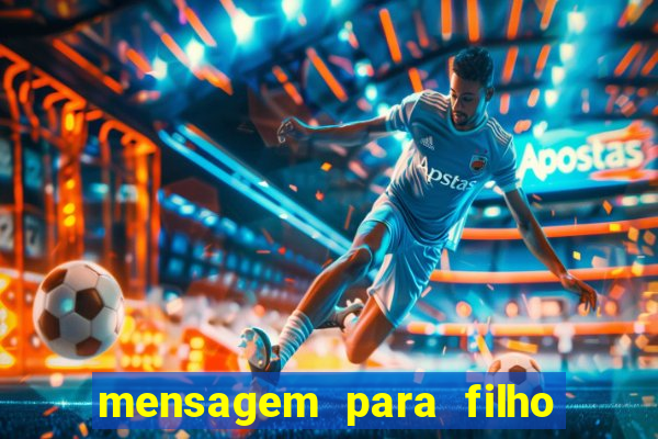 mensagem para filho jogador de futebol