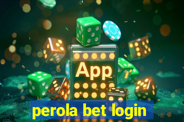 perola bet login