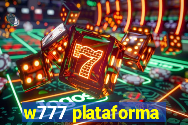 w777 plataforma