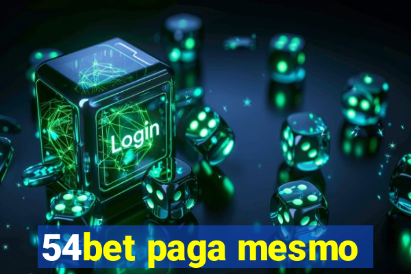 54bet paga mesmo