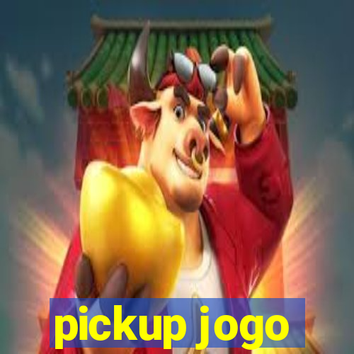 pickup jogo