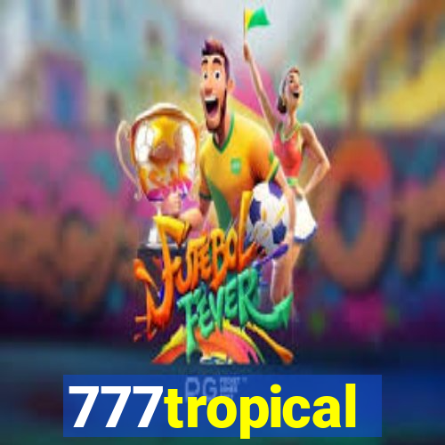 777tropical