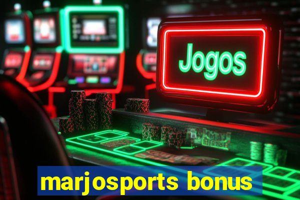 marjosports bonus