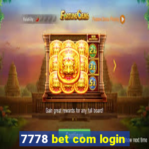 7778 bet com login