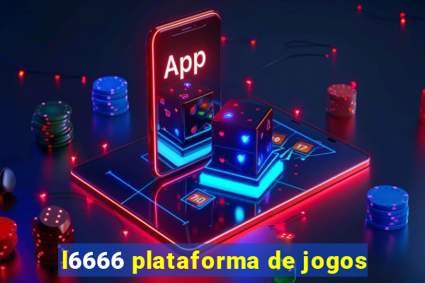 l6666 plataforma de jogos